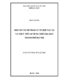 Luận văn Thạc sĩ Luật học: Một số vấn đề pháp lý về hợp tác xã và thực tiễn áp dụng trên địa bàn thành phố Hà Nội