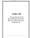 Luận văn: Nâng cao hiệu quả xúc tiến đầu tư nhằm tăng cường thu hút đầu tư trực tiếp nước ngoài trên địa bàn Hà Nội