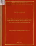 Luận văn Thạc sĩ Kinh doanh và quản lý: Hoàn thiện công tác quản lý rủi ro tín dụng tại Ngân hàng thương mại cổ phần Đầu tư và Phát triển Việt Nam - Chi nhánh Đông Đô