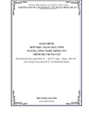 Giáo trình Mạng máy tính (Ngành: Công nghệ thông tin - Trình độ: Trung cấp) - Trường Trung cấp Kinh tế - Kỹ thuật Bình Thuận