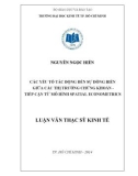 Luận văn Thạc sĩ Kinh tế: Các yếu tố tác động đến sự đồng biến giữa các thị trường chứng khoán tiếp cận từ mô hình Spatial Econometrics