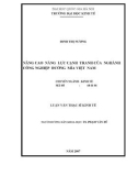 Luận văn Thạc sĩ Kinh tế: Nâng cao năng lực cạnh tranh của ngành công nghiệp đường mía Việt Nam