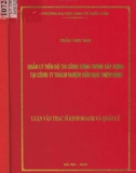 Luận văn Thạc sĩ Kinh doanh và quản lý: Quản lý tiến độ thi công công trình xây dựng tại Công ty trách nhiệm hữu hạn Thiên Bình