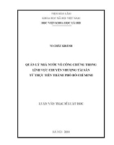 Luận văn Thạc sĩ Luật học: Quản lý nhà nước về công chứng trong lĩnh vực chuyển nhượng tài sản từ thực tiễn thành phố Hồ Chí Minh