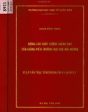 Luận văn Thạc sĩ Kinh doanh và quản lý: Nâng cao chất lượng giảng dạy của giảng viên Trường Đại học Hải Dương