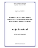 Luận án tiến sĩ Quản lý đất đai: Nghiên cứu đánh giá đất phục vụ phát triển cam theo hướng hàng hoá vùng Hàm Yên, tỉnh Tuyên Quang