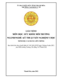 Giáo trình Sức khỏe môi trường (Ngành: Kỹ thuật xét nghiệm y học - Trình độ: Cao đẳng) - Trường Cao đẳng Y tế Thanh Hoá