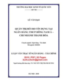 Luận văn Thạc sĩ Tài chính ngân hàng: Quản trị rủi ro tín dụng tại Ngân hàng TMCP Đông Nam Á - Chi nhánh Thanh Hóa