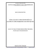 Luận văn Thạc sĩ Quản trị kinh doanh: Nâng cao chất lượng nguồn nhân lực tại Công ty công nghiệp hóa chất mỏ Việt Bắc