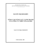 Luận văn Thạc sĩ Kinh tế: Nâng cao năng lực cạnh tranh của Công ty thép Vina Kyoei