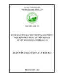 Luận văn Thạc sĩ Quản lý đất đai: Đánh giá công tác bồi thường, giải phóng mặt bằng một số dự án trên địa bàn huyện Bảo Thắng, tỉnh Lào Cai