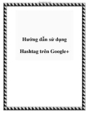 Hướng dẫn sử dụng Hashtag trên Google+