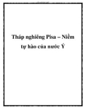 Tháp nghiêng Pisa – Niềm tự hào của nước Ý