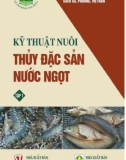 Tìm hiểu các kỹ thuật nuôi thủy đặc sản nước ngọt (Tập 1): Phần 1