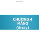 CHƯƠNG 4 MẢNG Ả (Array)