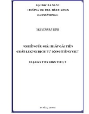 Luận án Tiến sĩ Kỹ thuật: Nghiên cứu giải pháp cải tiến chất lượng dịch tự động tiếng Việt