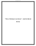 Merry Christmas to our heroes - email cài đặt mã độc hại