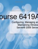 Configuring, Managing and Maintaining Windows Server 2008 Servers