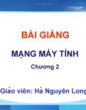 Bài giảng Mạng máy tính: Chương 2 - Hà Nguyên Long