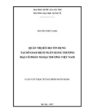 Luận văn Thạc sĩ Tài chính ngân hàng: Quản trị rủi ro tín dụng tại Sở giao dịch Ngân hàng Thương Mại Cổ Phần Ngoại Thương Việt Nam