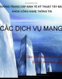 Bài giảng: Các dịch vụ mạng (GV: Từ Thanh Trí)