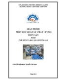 Giáo trình Quản lý chất lượng thủy sản (Nghề: Chế biến và bảo quản thủy sản) - Trường TC Nghề Trà Vinh