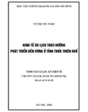 Tóm tắt Luận án tiến sĩ Kinh tế: Kinh tế du lịch theo hướng phát triển bền vững ở tỉnh Thừa Thiên Huế