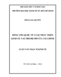 Luận văn Thạc sĩ Kinh tế: Dòng vốn quốc tế và sự phát triển kinh tế - Vai trò độ mở cửa tài chính