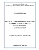 Luận văn Thạc sĩ Khoa học Giáo dục: The use of language learning strategies in English reading at Doan Ket secondary school - An investigation