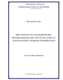 Luận văn Thạc sĩ Kinh tế: Phân tích các yếu tố ảnh hưởng đến tiến độ chậm giải ngân vốn các dự án đầu tư xây dựng cơ bản tại địa bàn tỉnh Kiên Giang