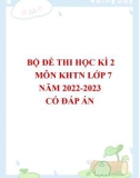 Bộ đề thi học kì 2 môn KHTN lớp 7 năm 2022-2023 có đáp án