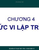 CHƯƠNG 4 MỨC VI LẬP TRÌNH