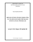 Luận văn Thạc sĩ Kinh tế: Hiệu quả sử dụng tín dụng trong công tác xoá đói giảm nghèo trên địa bàn huyện Ea H’leo, tỉnh Đăk Lăk