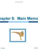 Lecture Operating system concepts (9/ed) - Chapter 8: Main Memory