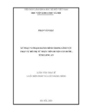 Luận văn Thạc sĩ Luật Hiến pháp và Luật Hành chính: Xử phạt vi phạm hành chính trong lĩnh vực trật tự đô thị từ thực tiễn huyện Cần Đước, Tỉnh Long An