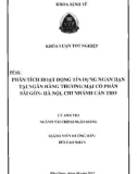 Khóa luận tốt nghiệp Tài chính - Ngân hàng: Phân tích hoạt động tín dụng ngắn hạn tại Ngân hàng Thương mại Cổ phần Sài Gòn – Hà Nội, chi nhánh Cần Thơ