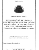 Khóa luận tốt nghiệp Tài chính - Ngân hàng: Đánh giá mức độ hài lòng của khách hàng sử dụng dịch vụ thẻ ATM tại Ngân hàng Thương mại Cổ phần Đầu tư và Phát triển Việt Nam chi nhánh Tây Nam - tỉnh Hậu Giang