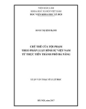 Luận văn Thạc sĩ Luật học: Chủ thể của tội phạm theo pháp luật hình sự Việt Nam từ thực tiễn thành phố Đà Nẵng