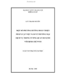 Luận văn Thạc sĩ Luật học: Một số phương hướng hoàn thiện pháp luật Việt Nam về Thương mại dịch vụ trong tương quan so sánh với định chế WTO