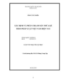 Luận văn Thạc sĩ Luật học: Xác định và phân chia di sản thừa kế theo pháp luật Việt Nam hiện nay