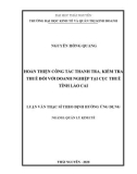 Luận văn Thạc sĩ Quản lý kinh tế: Hoàn thiện công tác thanh tra, kiểm tra thuế đối với doanh nghiệp tại Cục Thuế tỉnh Lào Cai