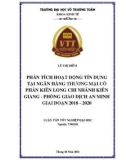 Luận văn tốt nghiệp Tài chính - Ngân hàng: Phân tích hoạt động tín dụng tại Ngân hàng Thương mại Cổ phần Kiên Long chi nhánh Kiên Giang - Phòng giao dịch An Minh giai đoạn 2018-2020