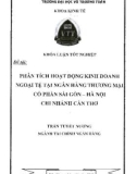 Khóa luận tốt nghiệp Tài chính - Ngân hàng: Phân tích hoạt động kinh doanh ngoại tệ tại Ngân hàng thương mại cổ phần Sài Gòn - Hà Nội chi nhánh Cần Thơ