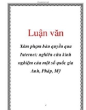 Luận văn: Xâm phạm bản quyền qua Internet: nghiên cứu kinh nghiệm của một số quốc gia Anh, Pháp, Mỹ