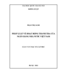 Luận văn Thạc sĩ Luật học: Pháp luật về hoạt động thanh tra của ngân hàng Nhà nước Viêṭ Nam