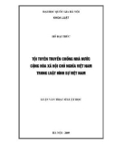 Luận văn Thạc sĩ Luật học: Tội tuyên truyền chống Nhà nước Cộng hòa xã hội chủ nghĩa Việt Nam trong luật hình sự Việt Nam