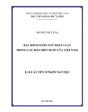 Luận án tiến sĩ Ngôn ngữ học: Đặc điểm ngôn ngữ pháp luật trong các bản Hiến pháp của Việt Nam