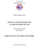 Tóm tắt Luận văn Thạc sĩ Luật học: Pháp luật về quyền sử dụng đất của doanh nghiệp Việt Nam