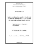 Luận án tiến sĩ Luật học: Trách nhiệm hình sự đối với các tội xâm phạm sức khoẻ của con người từ thực tiễn của tỉnh Hải Dương