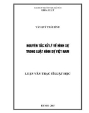 Luận văn Thạc sĩ Luật học: Nguyên tắc xử lý về hình sự trong luật hình sự Việt Nam